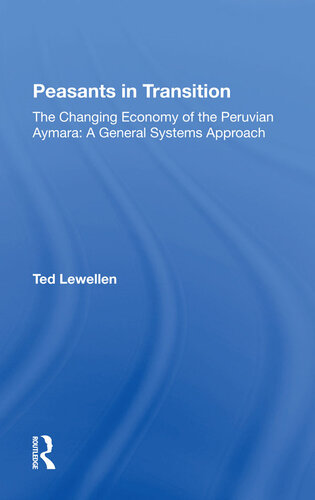 Peasants in Transition: The Changing Economy of the Peruvian Aymara: A General Systems Approach