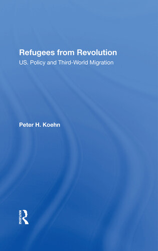 Refugees From Revolution: U.S. Policy and Third World Migration