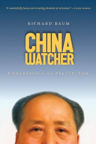 China Watcher: Confessions of a Peking Tom