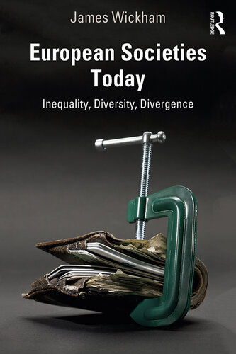 European Societies Today: Inequality, Diversity, Divergence