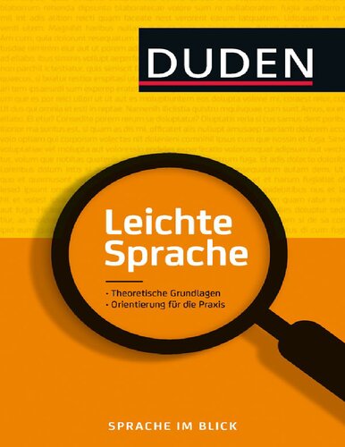 Leichte Sprache: Theoretische Grundlagen ?Orientierung für die Praxis