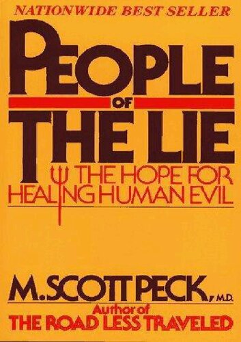 The People of the lie, the hope for healing human evil