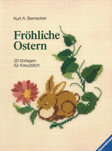 Fröhliche Ostern: 20 Vorlagen für Kreuzstich
