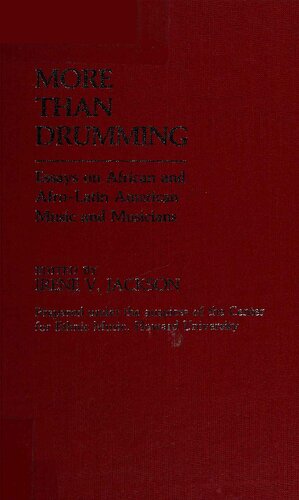 More than Drumming: Essays on African and Afro-Latin American Music and Musicians