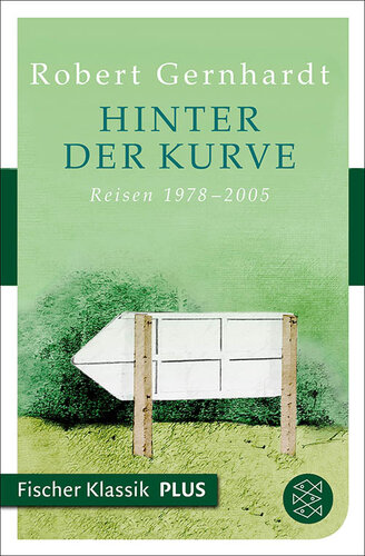 Hinter der Kurve · Reisen 1978-2005