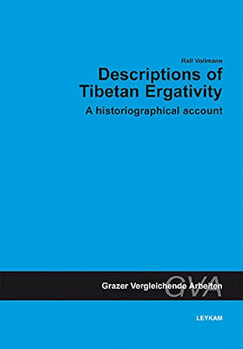 Descriptions of Tibetan ergativity : a historiographical account