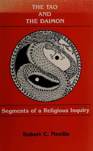 The Tao and the Daimon: Segments of a Religious Inquiry
