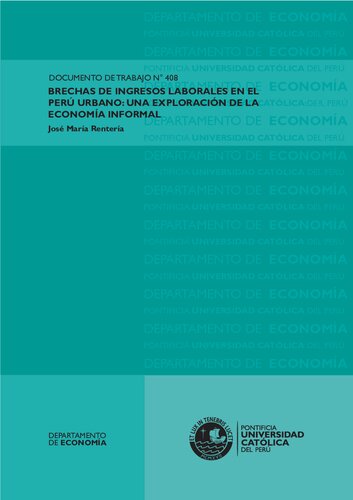 Brechas de ingresos laborales en el Perú urbano: una exploración de la economía informal