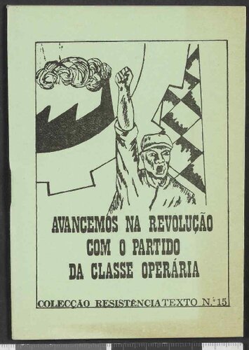 Avancemos na revolução com o Partido da Classe Operária