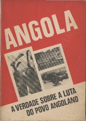 Angola: a verdade sobre a luta do povo angolano