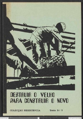 Destruir o velho para construir o novo