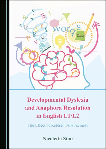 Developmental Dyslexia and Anaphora Resolution in English L1/L2: The Effect of Referent Abstractness