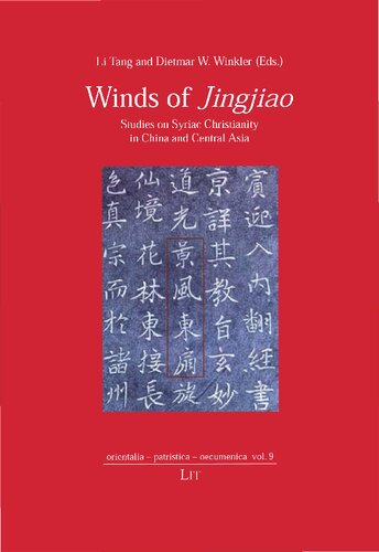 Winds of Jingjiao: Studies on Syriac Christianity in China and Central Asia