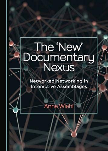 The 'New' Documentary Nexus