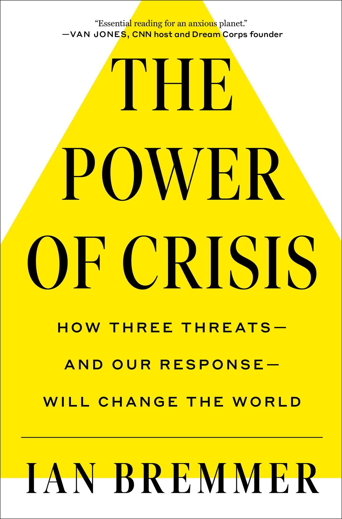 The Power of Crisis: How Three Threats – and Our Response – Will Change the World