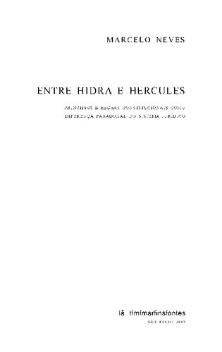 Entre Hidra e Hércules: princípios e regras constitucionais como diferença paradoxal do sistema jurídico