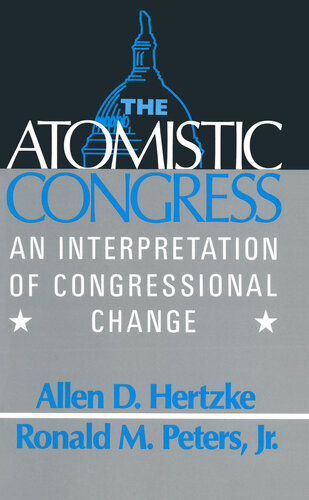The Atomistic Congress: Interpretation of Congressional Change