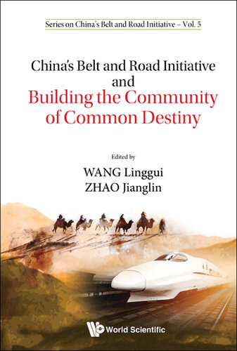 China's Belt and Road Initiative and Building the Community of Common Destiny