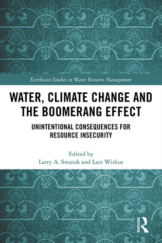 Water, Climate Change and the Boomerang Effect: Unintentional Consequences for Resource Insecurity