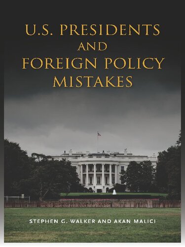 U.S. Presidents and Foreign Policy Mistakes