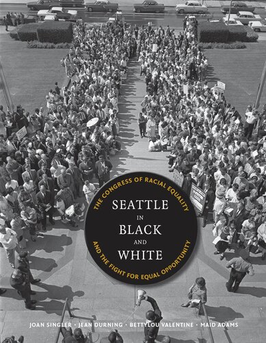 Seattle in Black and white : the Congress of Racial Equality and the fight for equal opportunity