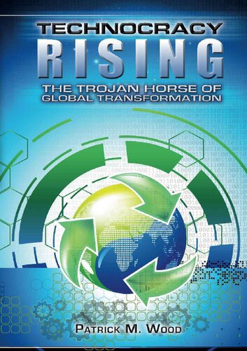 Technocracy Rising; The Trojan Horse of Global Transformation