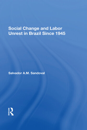 Social Change and Labor Unrest in Brazil Since 1945