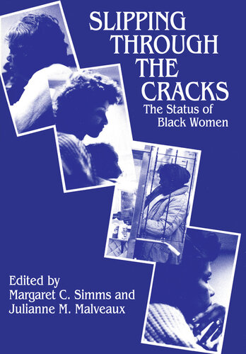 Slipping through the cracks : the status of Black women