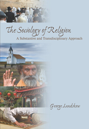 The sociology of religion : a substantive and transdisciplinary approach