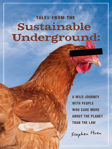 Tales from the Sustainable Underground, A Wild Journey with People