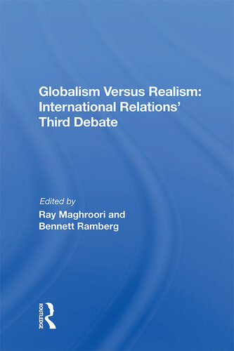 Globalism Versus Realism: International Relations' Third Debate