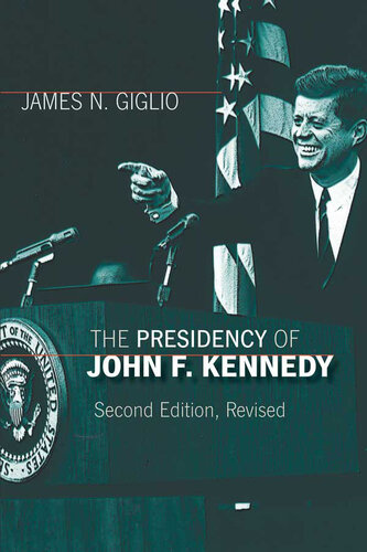 The Presidency of John F. Kennedy