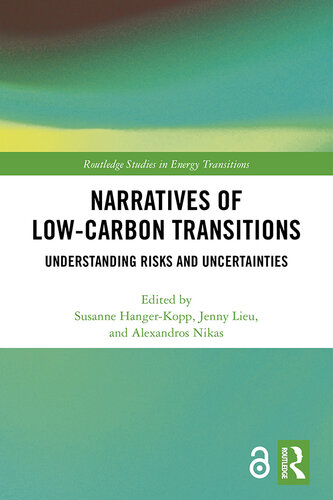 Narratives of Low-Carbon Transitions: Understanding Risks and Uncertainties