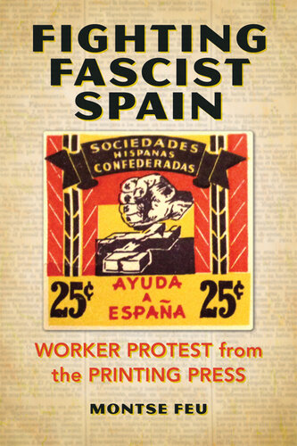 Fighting Fascist Spain: Worker Protest From the Printing Press