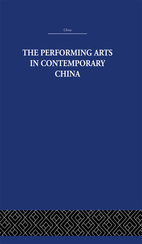 The Performing Arts in Contemporary China