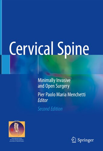 Cervical spine : minimally invasive and open surgery
