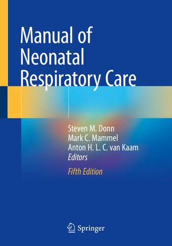 Manual of neonatal respiratory care.