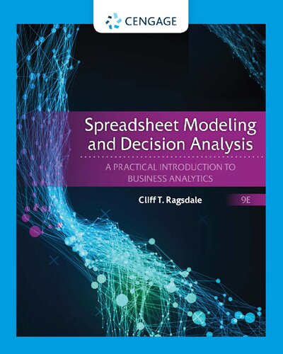 Spreadsheet modeling and decision analysis : a practical introduction to business analytics