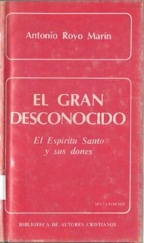 El gran desconocido: El Espíritu Santo y sus dones