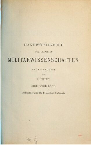 Handwörterbuch der gesamten Militärwissenschaften mit erläuternden Abbildungen / Militärliteratur bis Polnischer Aufstand