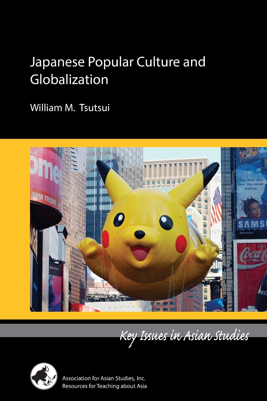 Japanese Popular Culture and Globalization (Key Issues in Asian Studies)