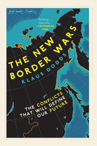 The New Border Wars: The Conflicts That Will Define Our Future