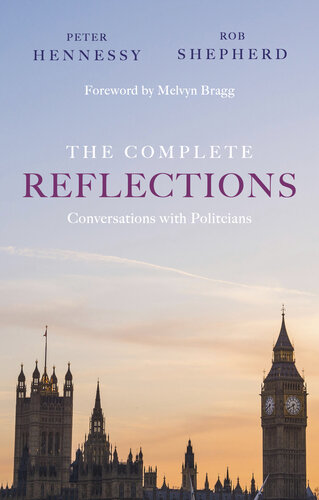 The Complete Reflections: Conversations With Politicians