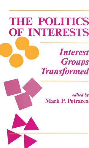 The Politics of Interests: Interest Groups Transformed