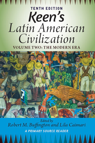 Keen's Latin American Civilization: A Primary Source Reader