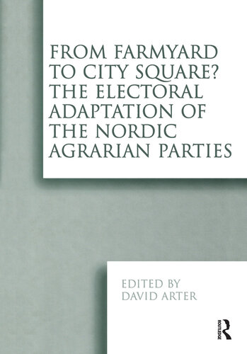 From Farmyard to City Square? The Electoral Adaptation of the Nordic Agrarian Parties