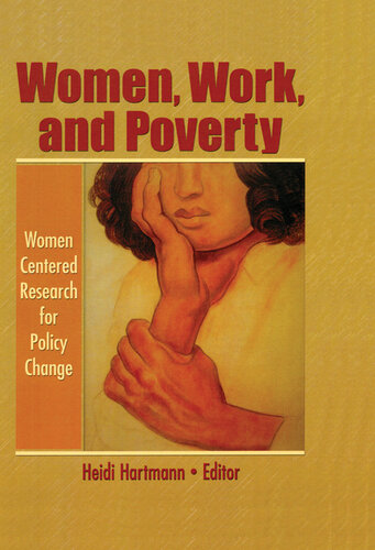 Women, Work, and Poverty: Women Centered Research for Policy Change