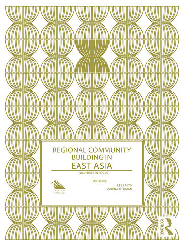 Regional Community Building in East Asia: Countries in Focus
