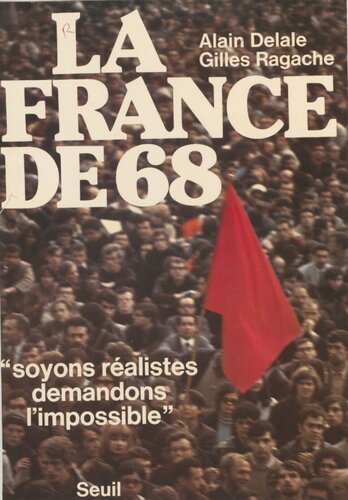 La France de 68 : Soyons réalistes, demandons l'impossible