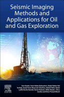 Seismic Imaging Methods and Applications for Oil and Gas Exploration